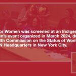 Warrior Women Film Response | March 2024, UN Commission on the status of women